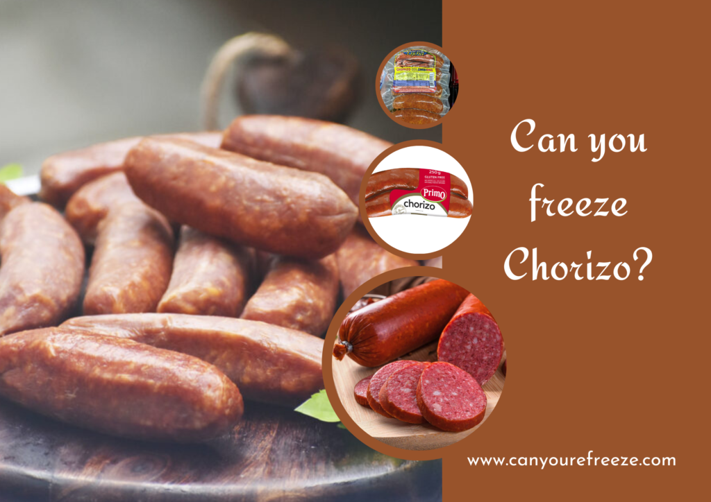 Can you freeze Chorizo?