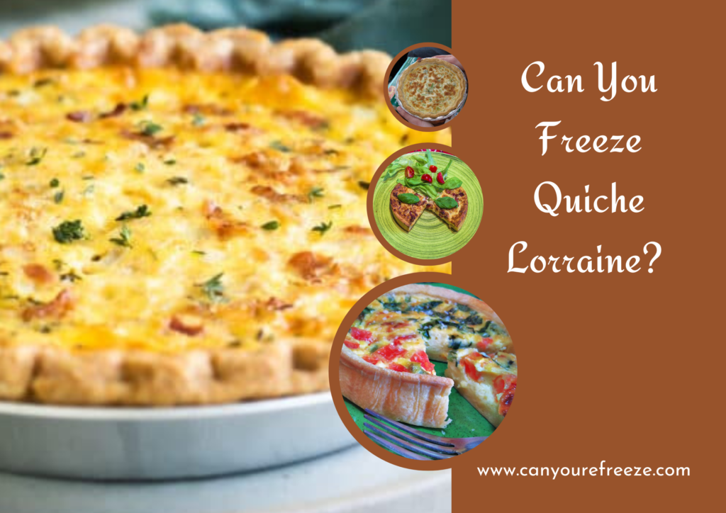 Can You Freeze Quiche Lorraine?
