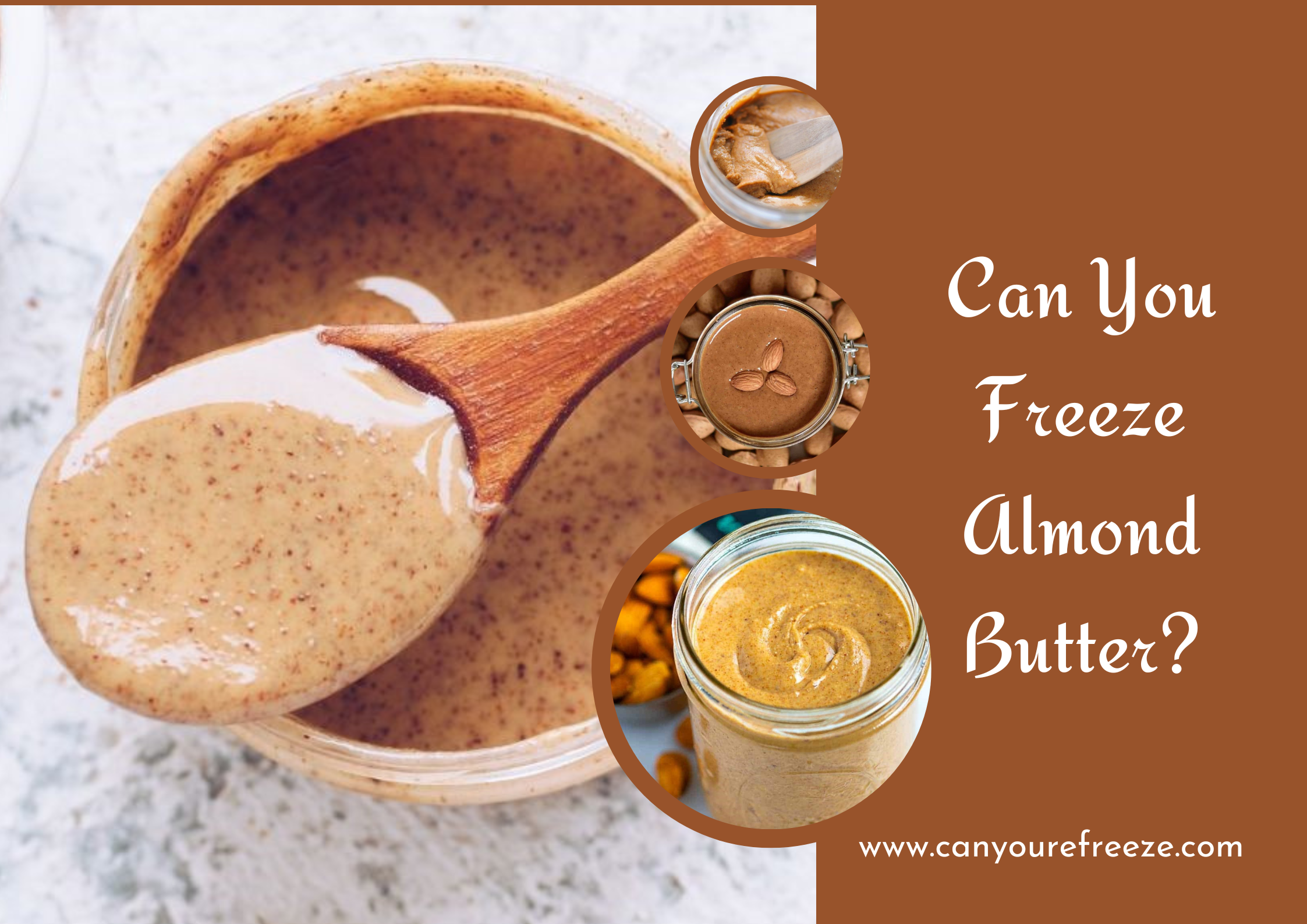Can You Freeze Almond Butter