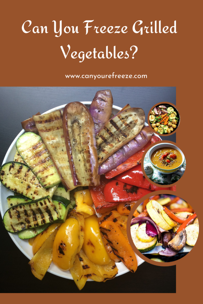 Can You Freeze Grilled Vegetables