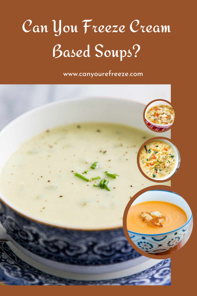 Can You Freeze Cream Based Soups