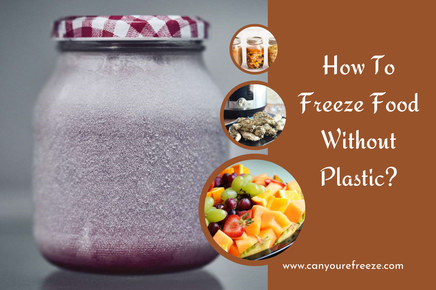 How To Freeze Food Without Plastic
