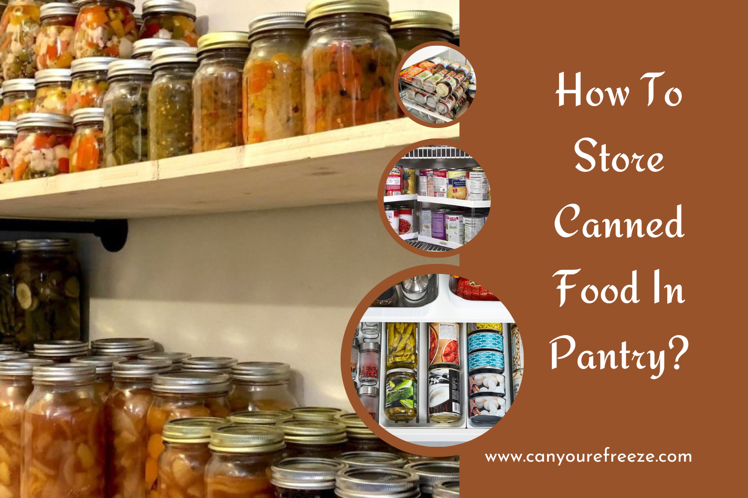 How To Store Canned Food In Pantry