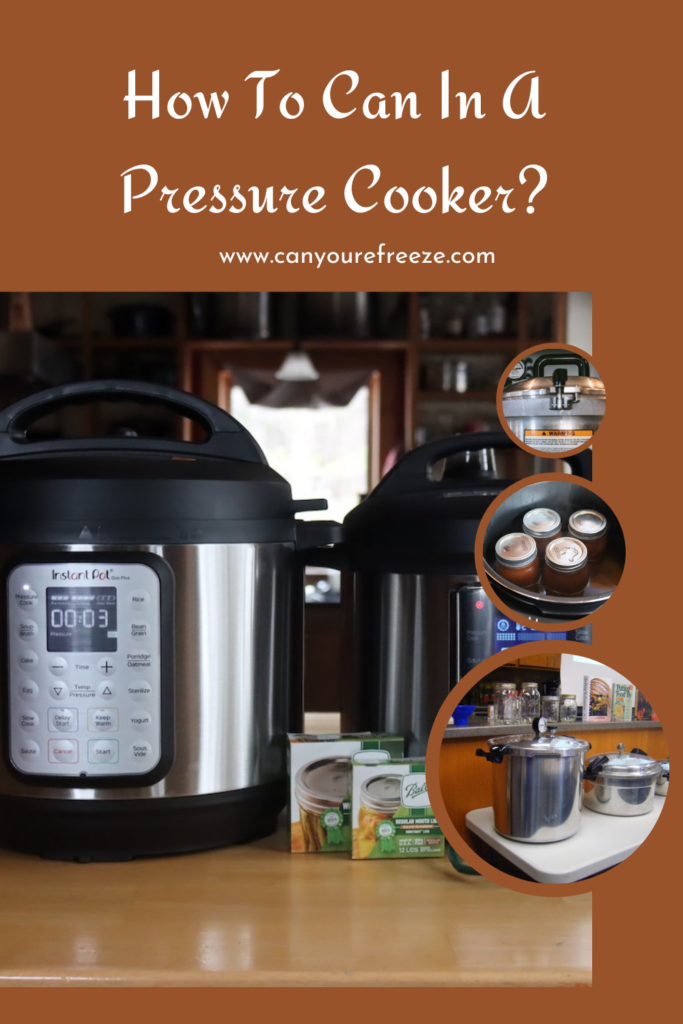 How To Can In A Pressure Cooker