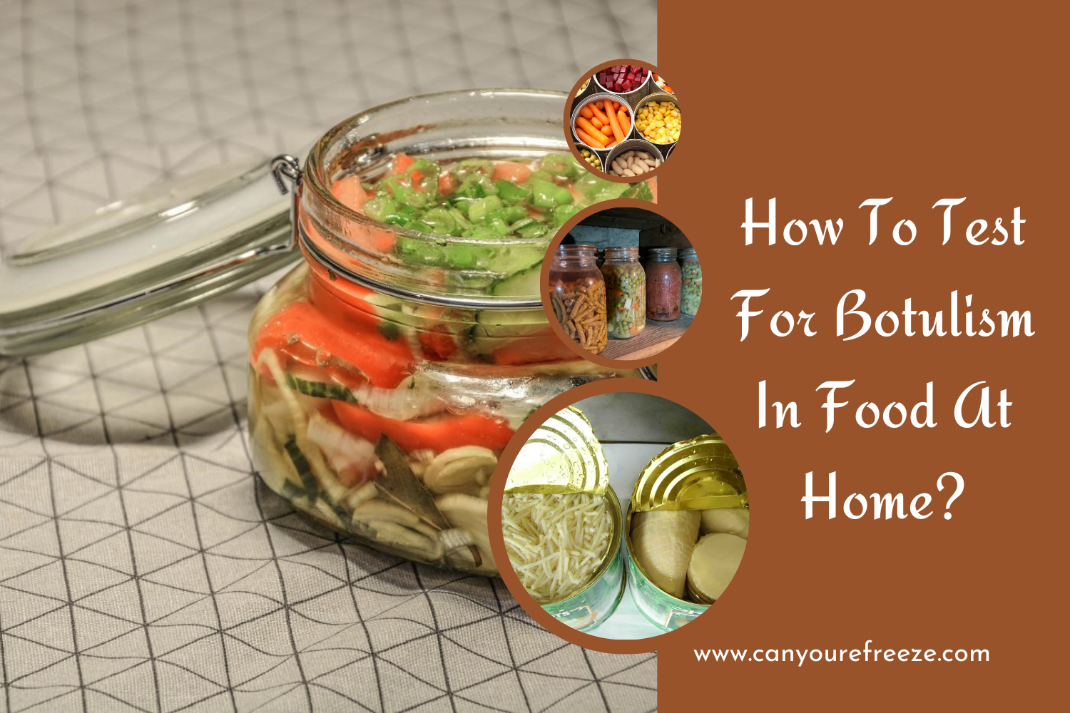 How To Test For Botulism In Food At Home